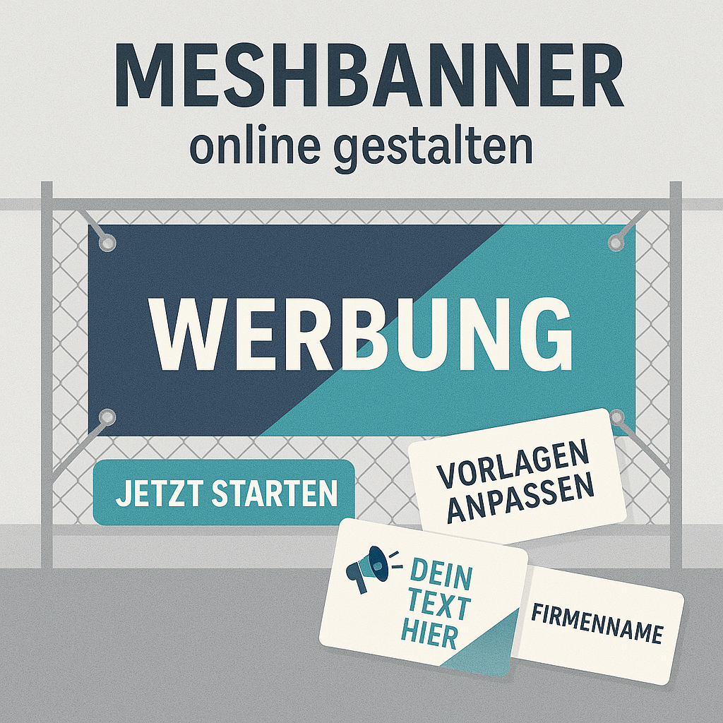 Meshbanner an Bauzaun mit der Aufschrift „WERBUNG“, Buttons „Jetzt starten“, „Vorlagen anpassen“ und Platzhalter wie „Dein Text hier“ und „Firmenname“