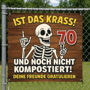 Geburtstags-Poster - Witziges Geburtstagsbanner zum 70. Geburtstag mit Skelett und Bier – Spruch „Ist das krass! Und noch nicht kompostiert! Deine Freunde gratulieren“